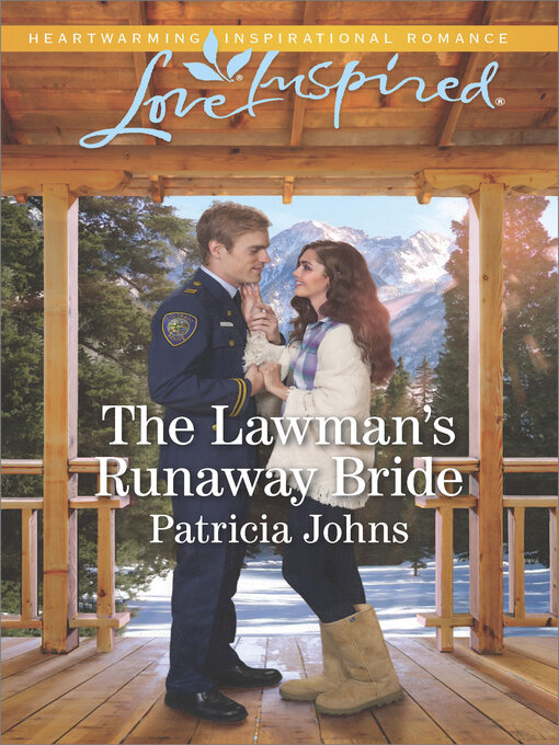 Title details for The Lawman's Runaway Bride by Patricia Johns - Available